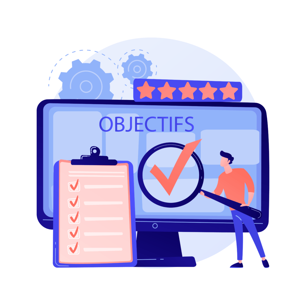 Identifiez clairement vos objectifs